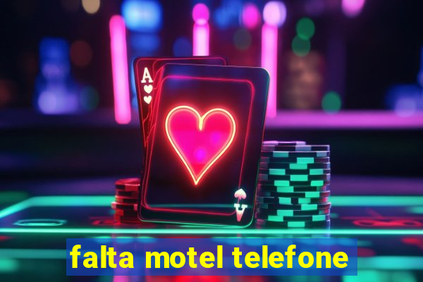 falta motel telefone